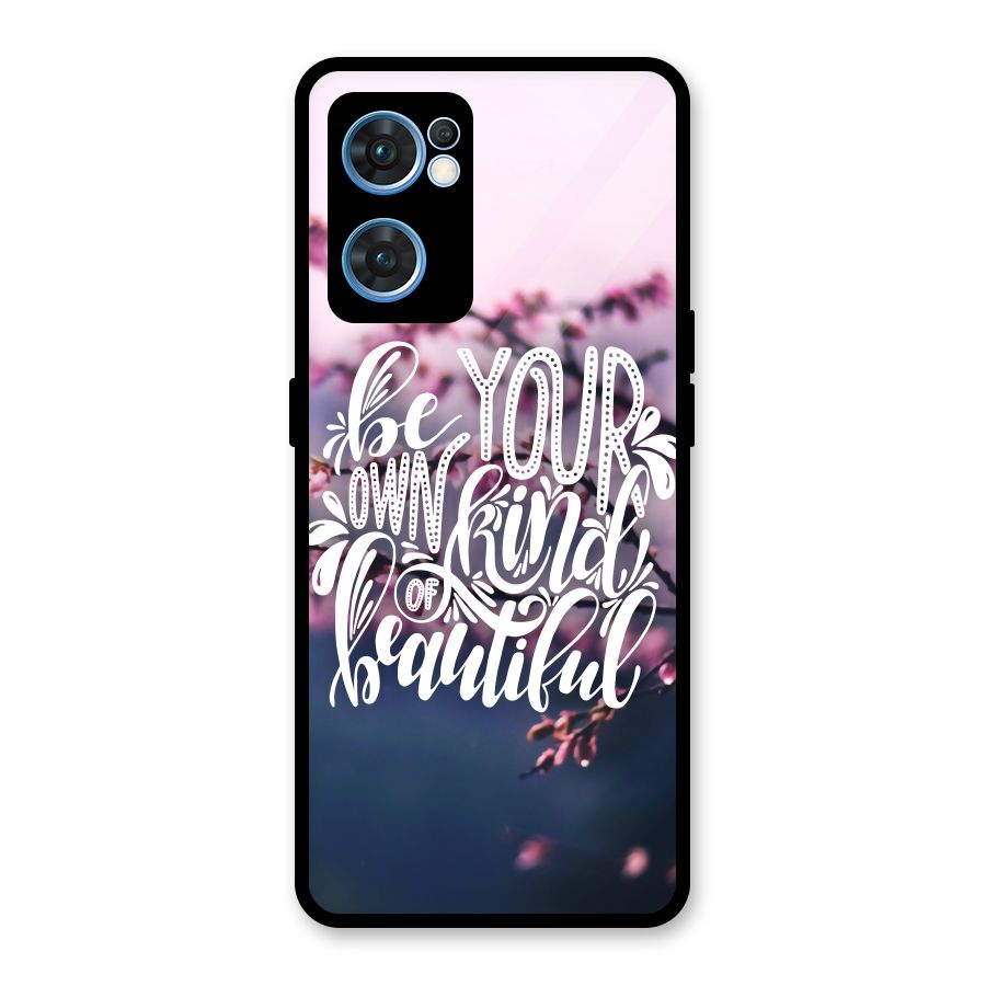 Own Kind of Beautiful Glass Back Case for Oppo Reno7 5G