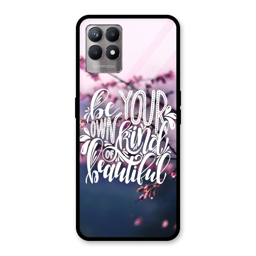 Own Kind of Beautiful Glass Back Case for Realme Narzo 50