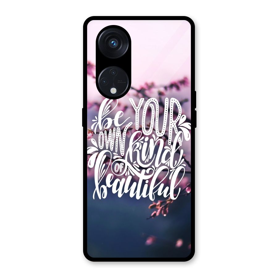 Own Kind of Beautiful Glass Back Case for Reno8 T 5G
