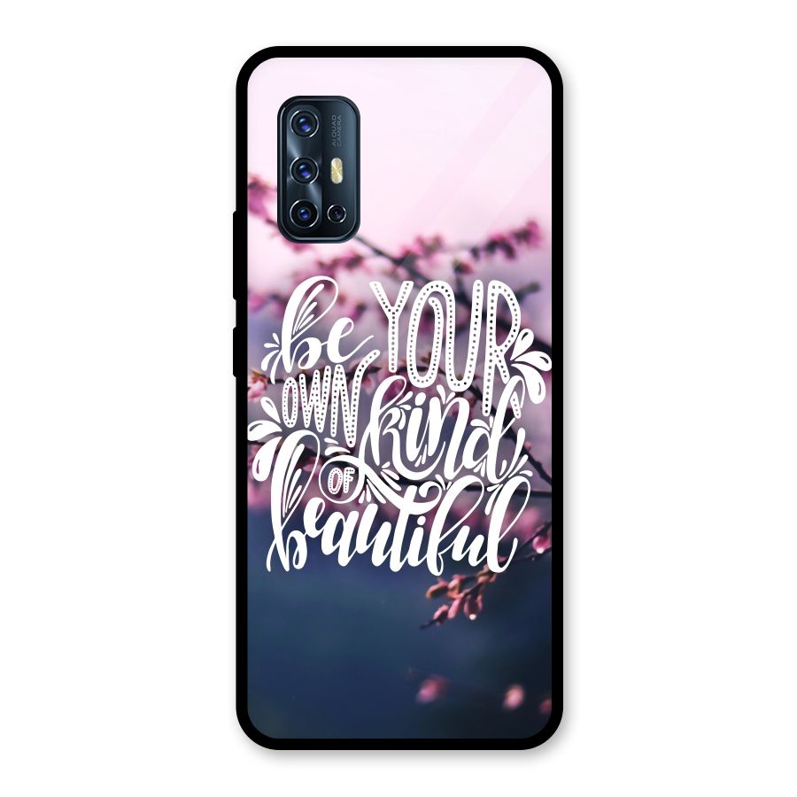 Own Kind of Beautiful Glass Back Case for Vivo V17