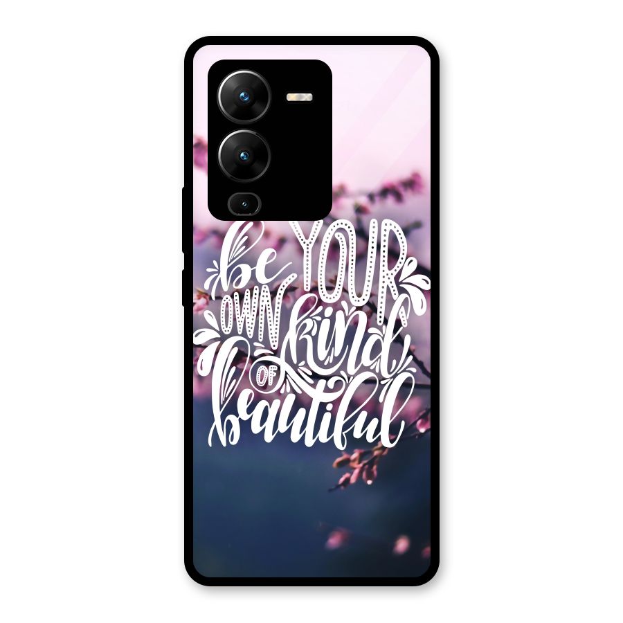 Own Kind of Beautiful Glass Back Case for Vivo V25 Pro