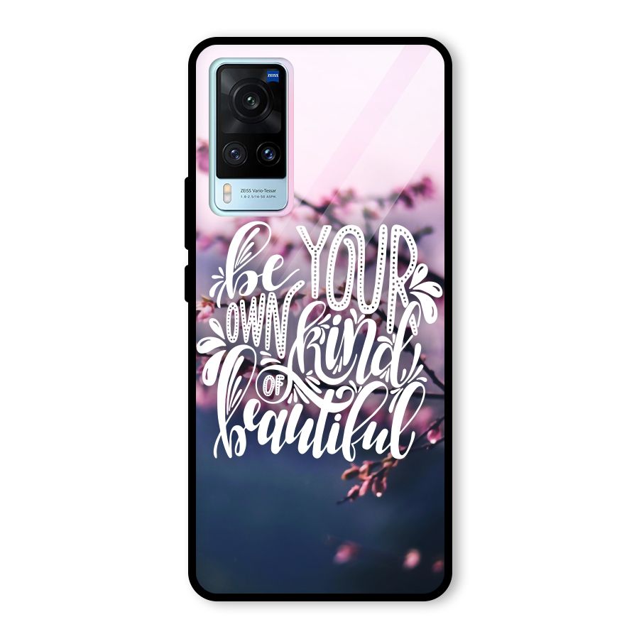 Own Kind of Beautiful Glass Back Case for Vivo X60