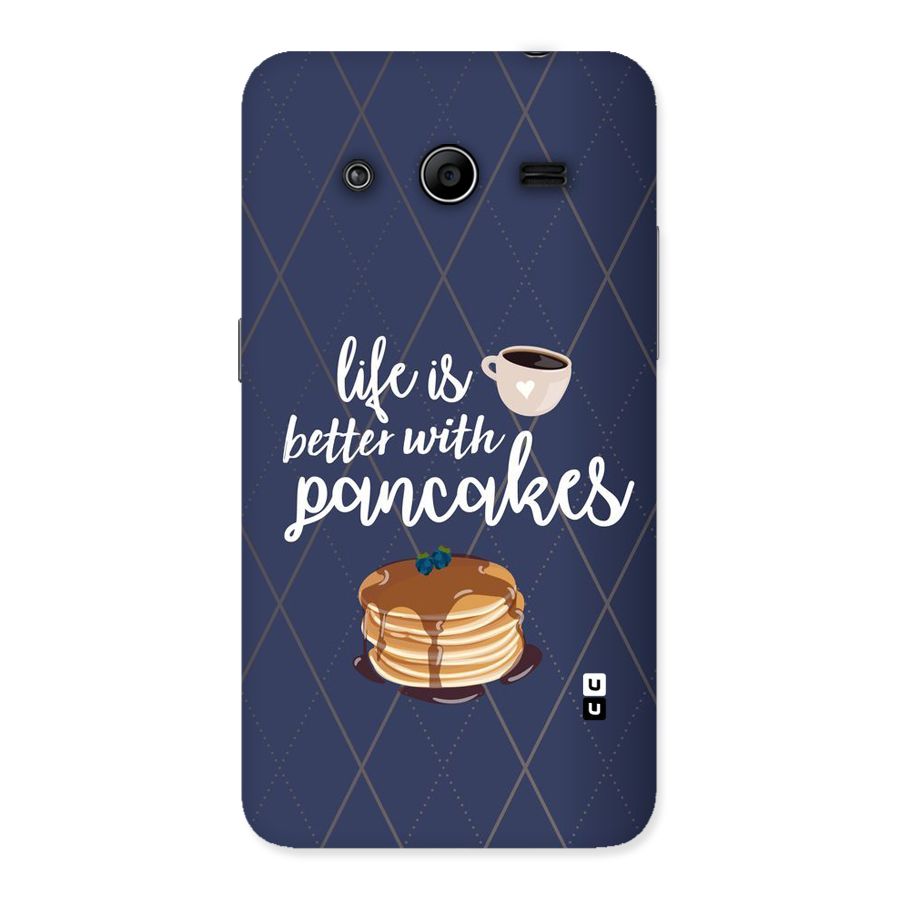 Pancake Life Back Case for Galaxy Core 2