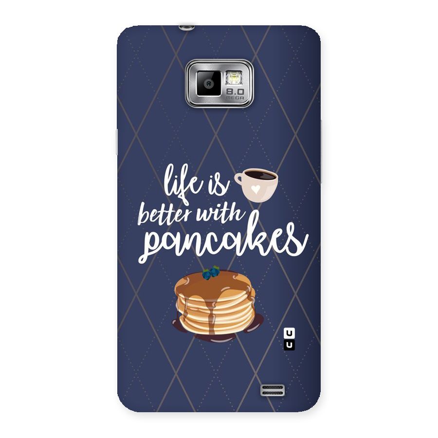 Pancake Life Back Case for Galaxy S2