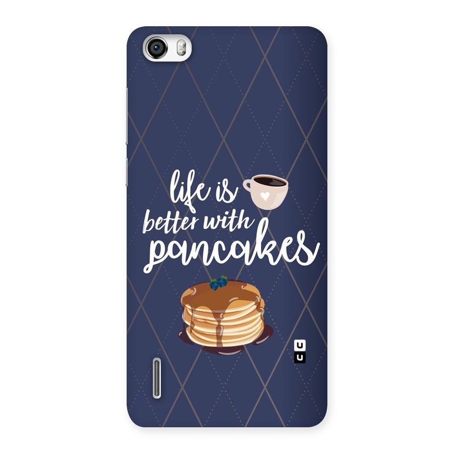Pancake Life Back Case for Honor 6