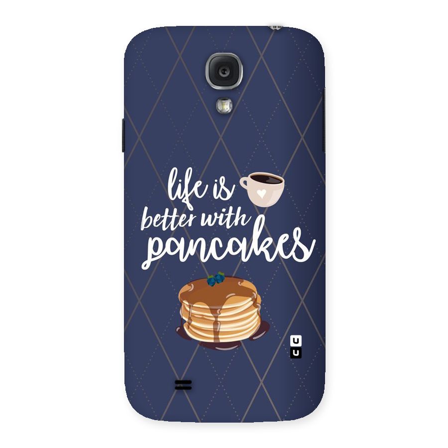Pancake Life Back Case for Samsung Galaxy S4