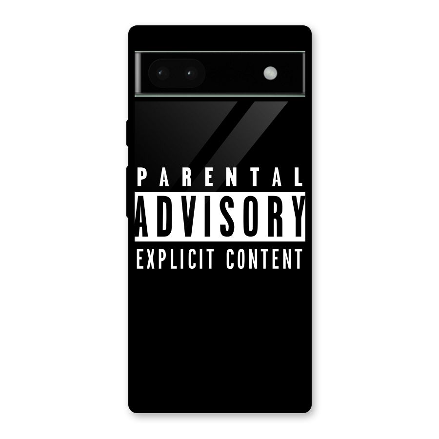 Parental Advisory Label Glass Back Case for Google Pixel 6a