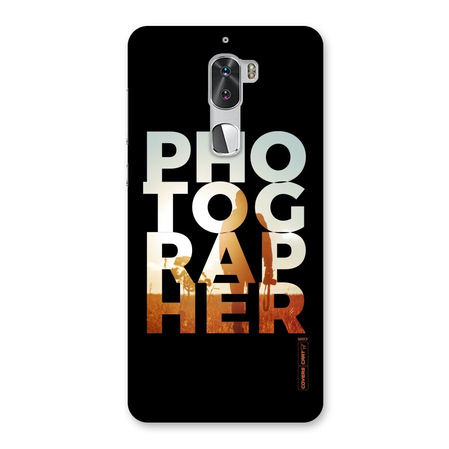 Photographer Typography Back Case for Coolpad Cool 1