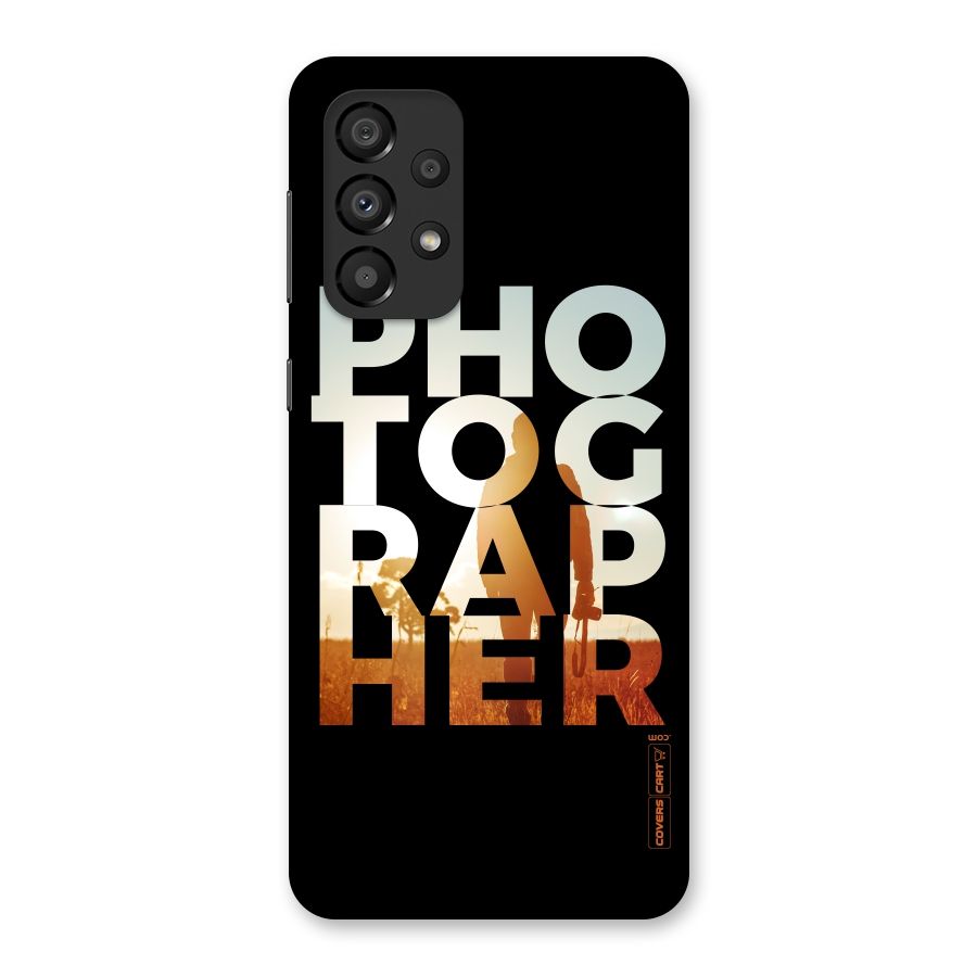 Photographer Typography Back Case for Galaxy A33 5G