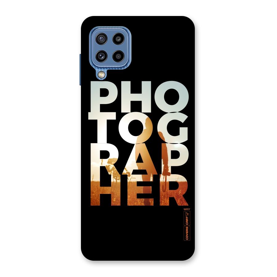 Photographer Typography Back Case for Galaxy M32