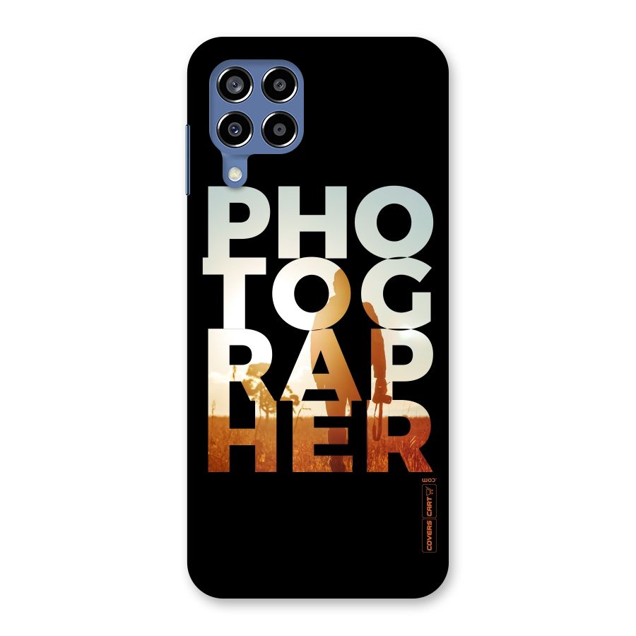 Photographer Typography Back Case for Galaxy M53 5G
