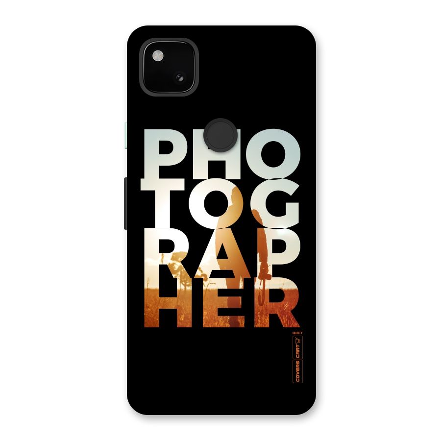 Photographer Typography Back Case for Google Pixel 4a