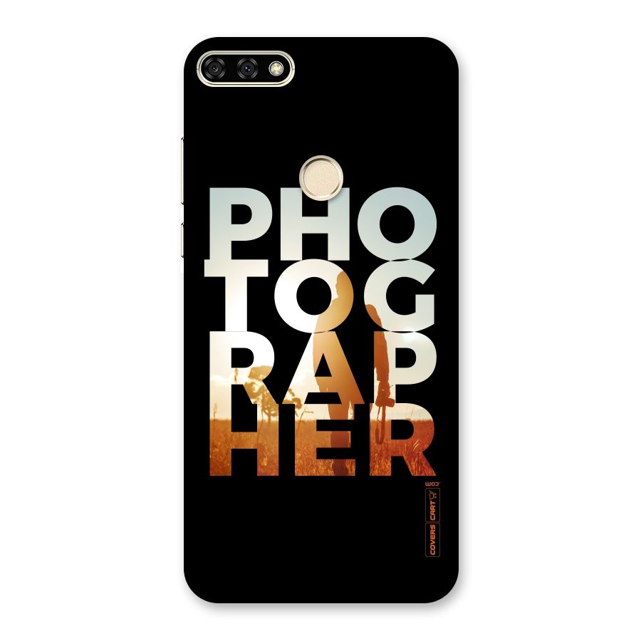 Photographer Typography Back Case for Honor 7A