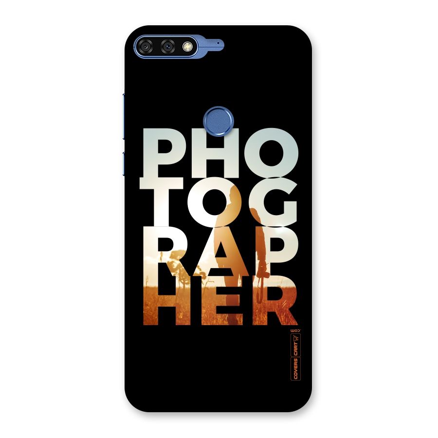 Photographer Typography Back Case for Honor 7C