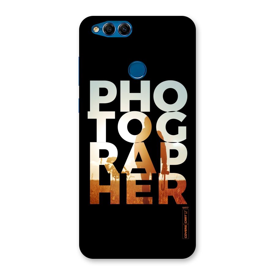 Photographer Typography Back Case for Honor 7X