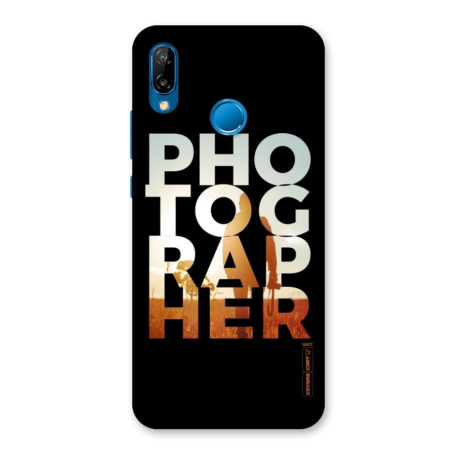 Photographer Typography Back Case for Huawei P20 Lite