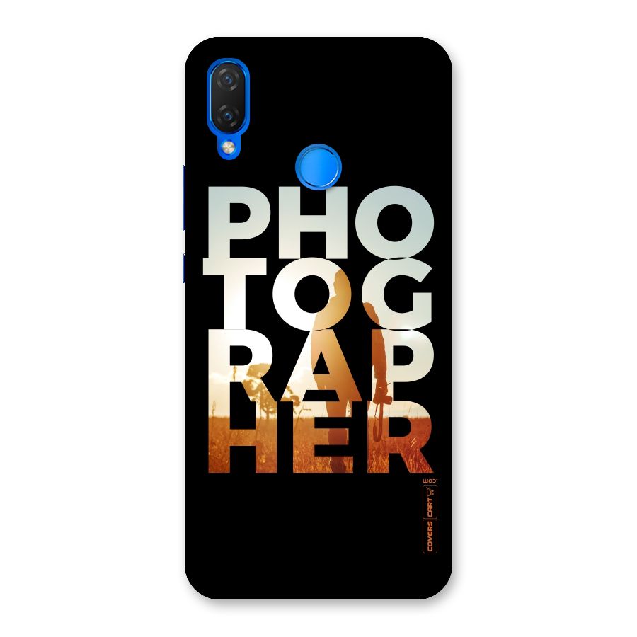 Photographer Typography Back Case for Huawei P Smart+