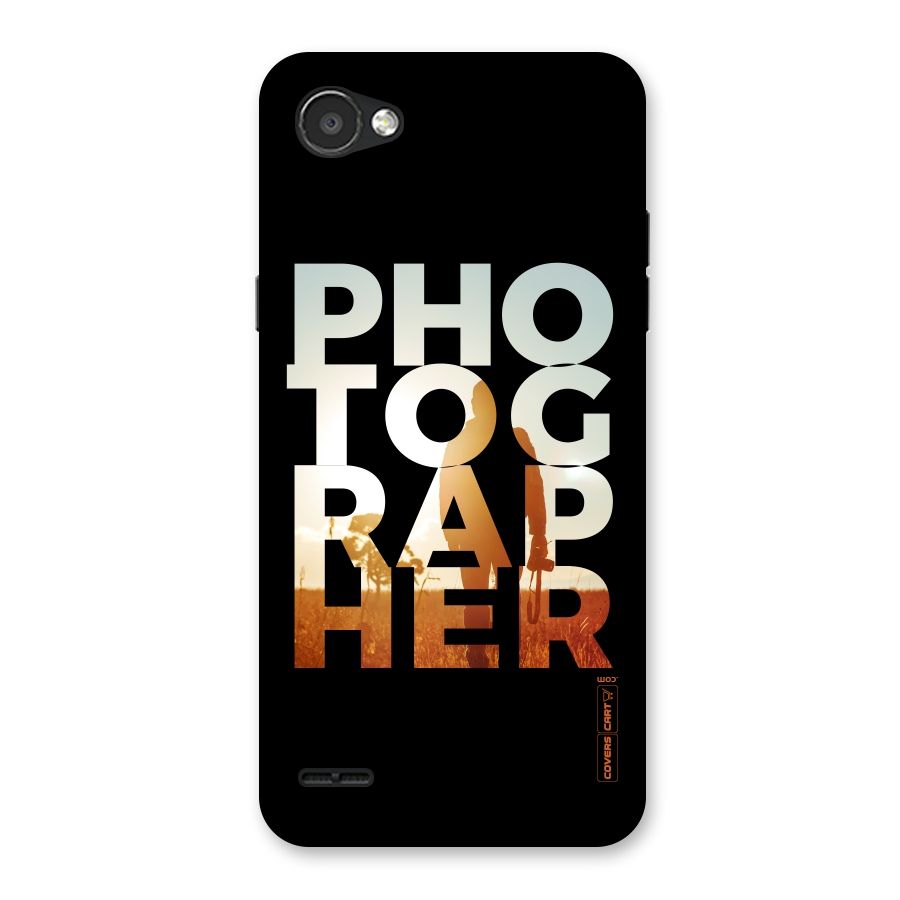 Photographer Typography Back Case for LG Q6