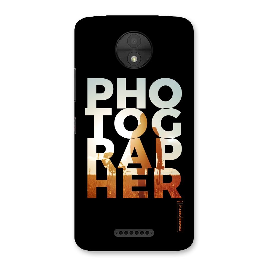 Photographer Typography Back Case for Moto C