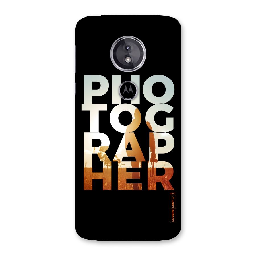 Photographer Typography Back Case for Moto E5