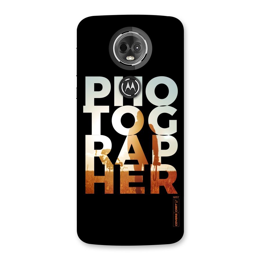 Photographer Typography Back Case for Moto E5 Plus