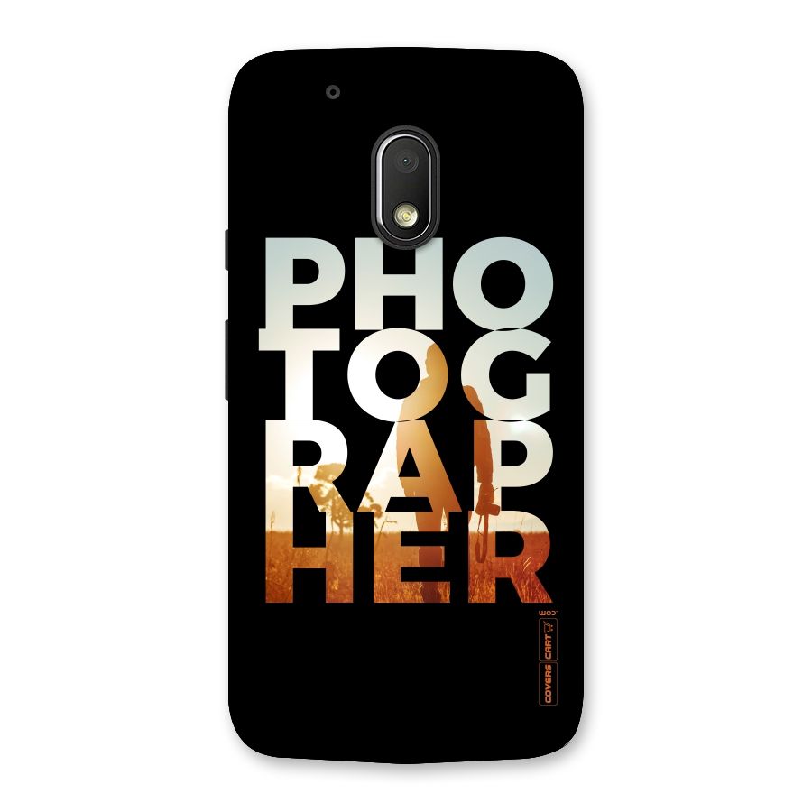 Photographer Typography Back Case for Moto G4 Play