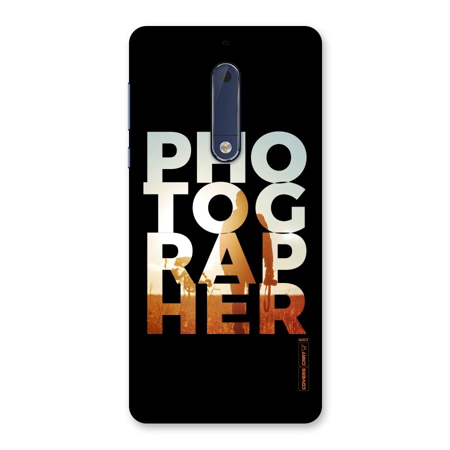 Photographer Typography Back Case for Nokia 5
