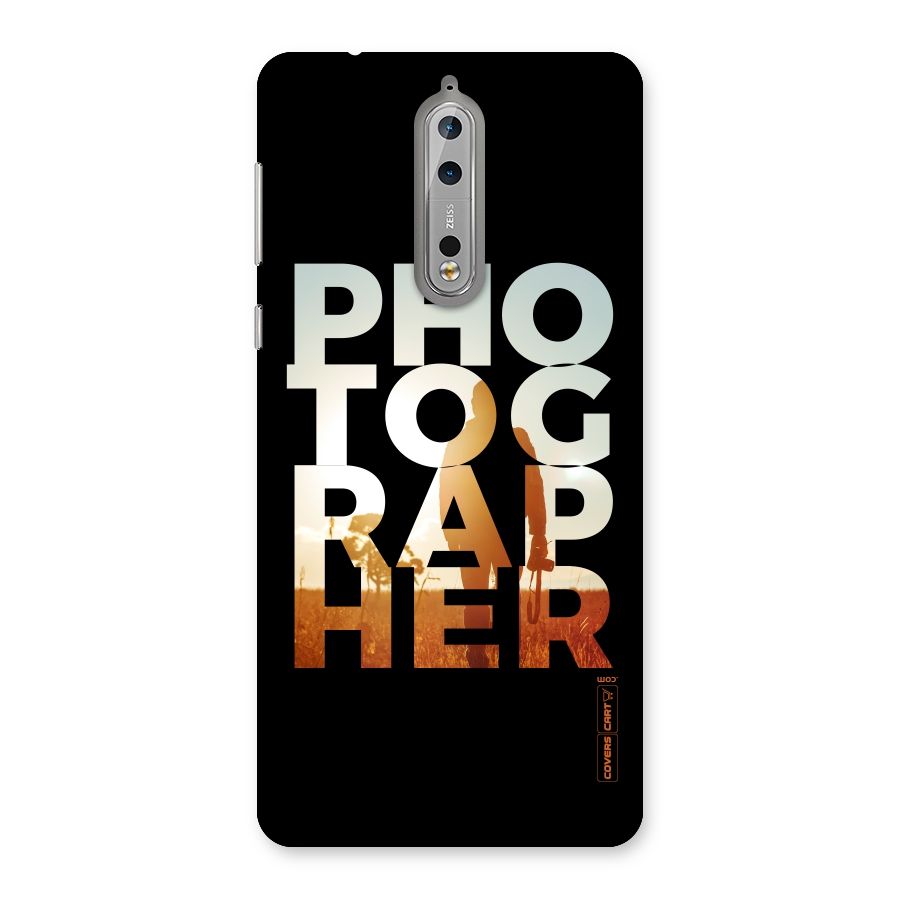 Photographer Typography Back Case for Nokia 8
