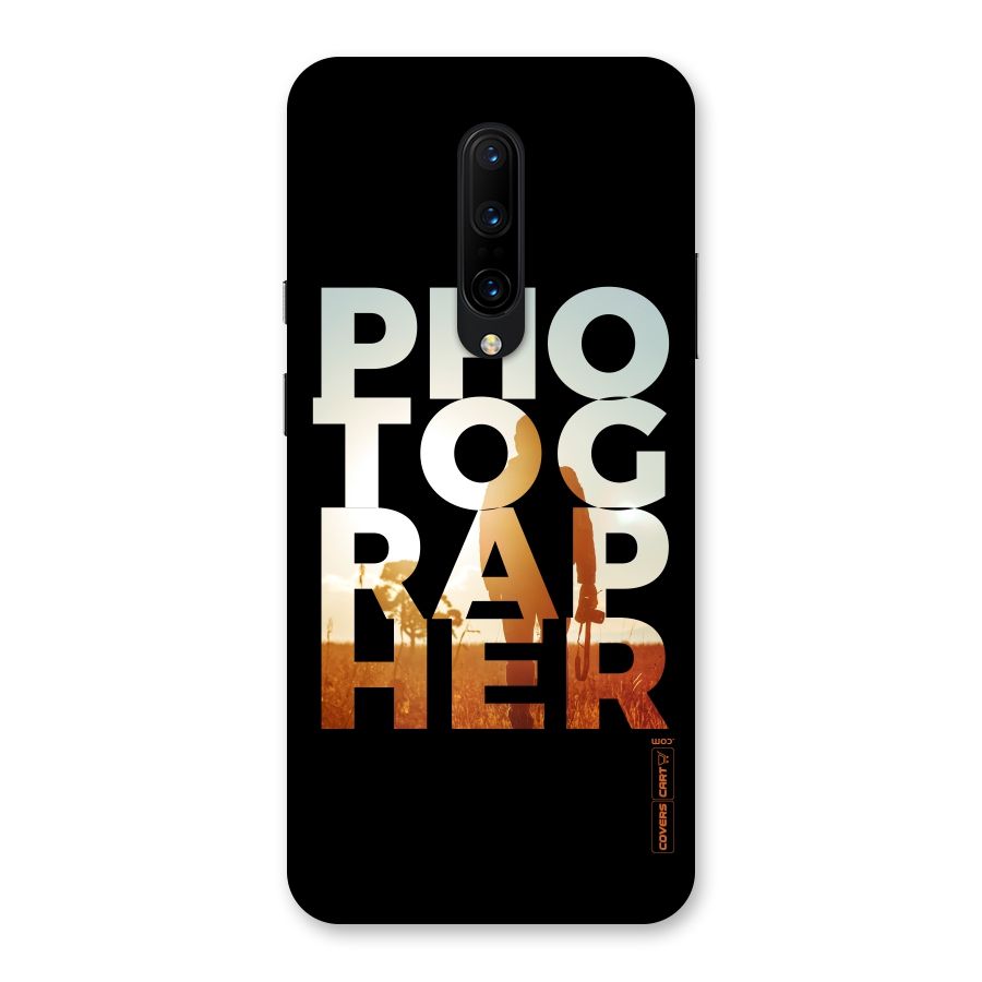 Photographer Typography Back Case for OnePlus 7 Pro