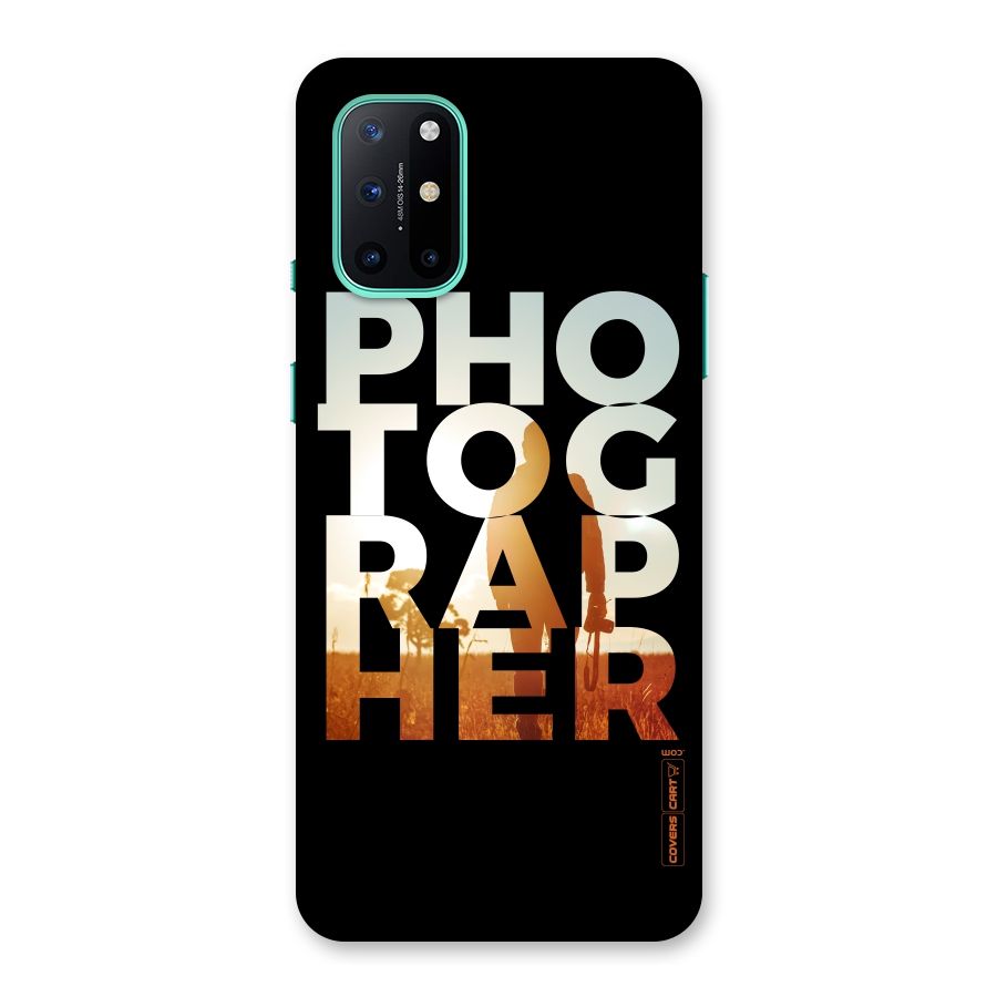 Photographer Typography Back Case for OnePlus 8T