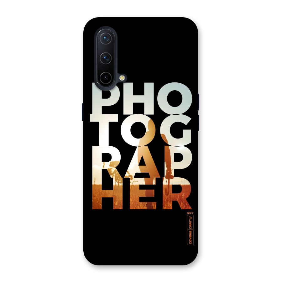 Photographer Typography Back Case for OnePlus Nord CE 5G