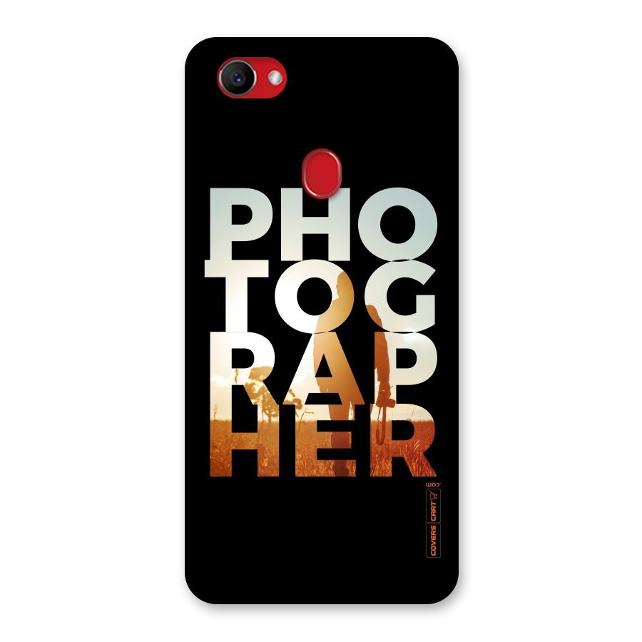 Photographer Typography Back Case for Oppo F7