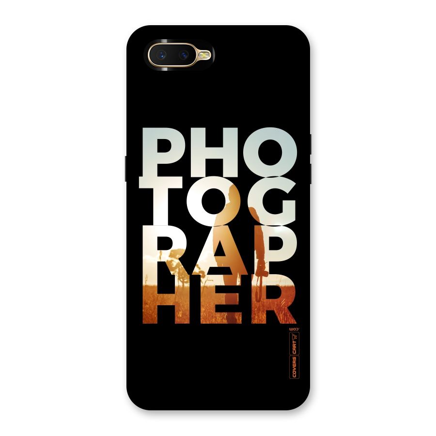 Photographer Typography Back Case for Oppo K1