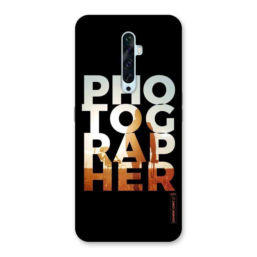 Photographer Typography Back Case for Oppo Reno2 Z