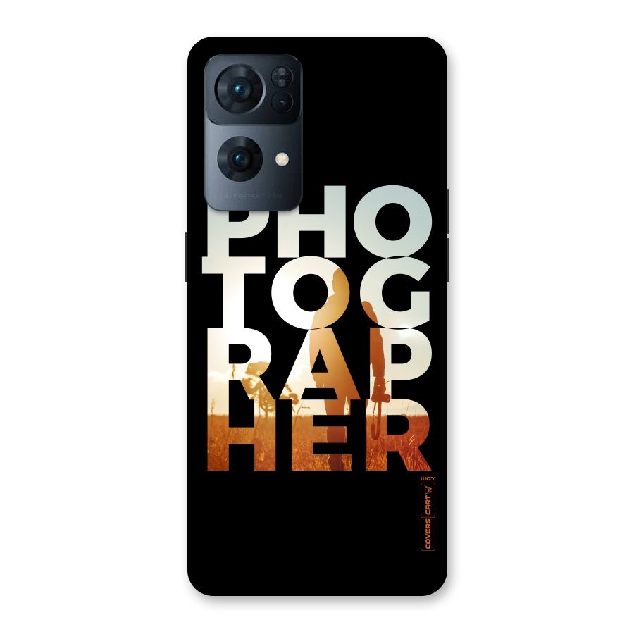 Photographer Typography Back Case for Oppo Reno7 Pro 5G