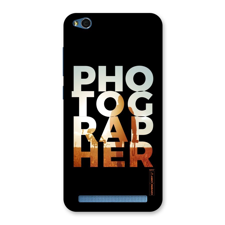 Photographer Typography Back Case for Redmi 5A