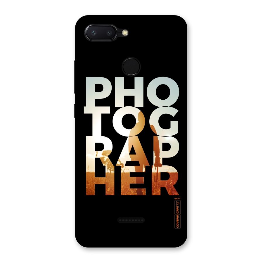 Photographer Typography Back Case for Redmi 6