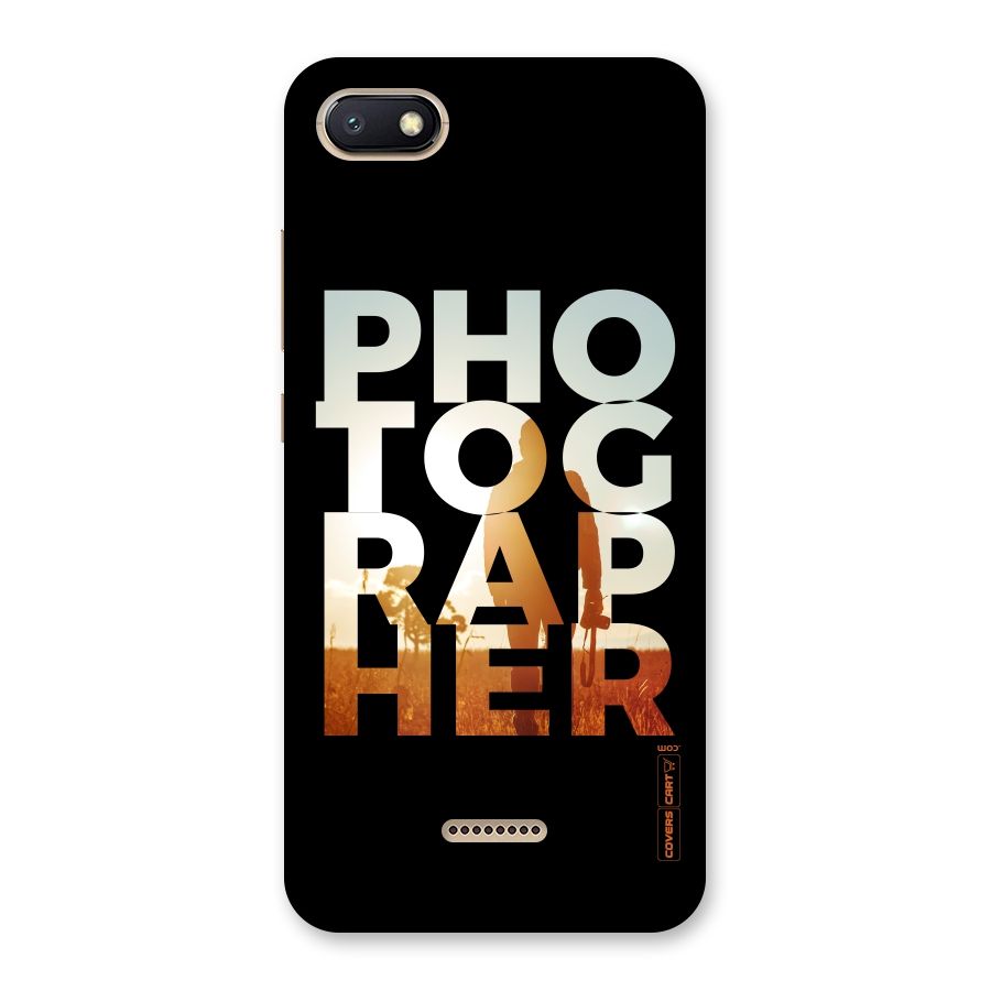 Photographer Typography Back Case for Redmi 6A