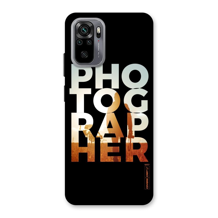 Photographer Typography Back Case for Redmi Note 10