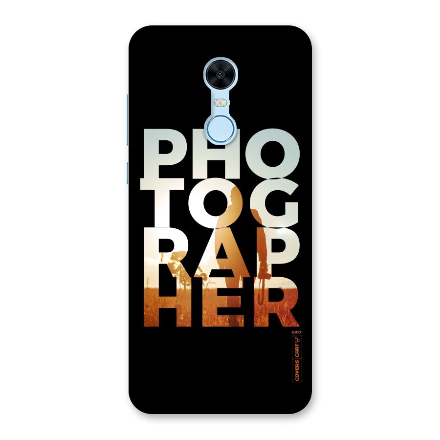 Photographer Typography Back Case for Redmi Note 5