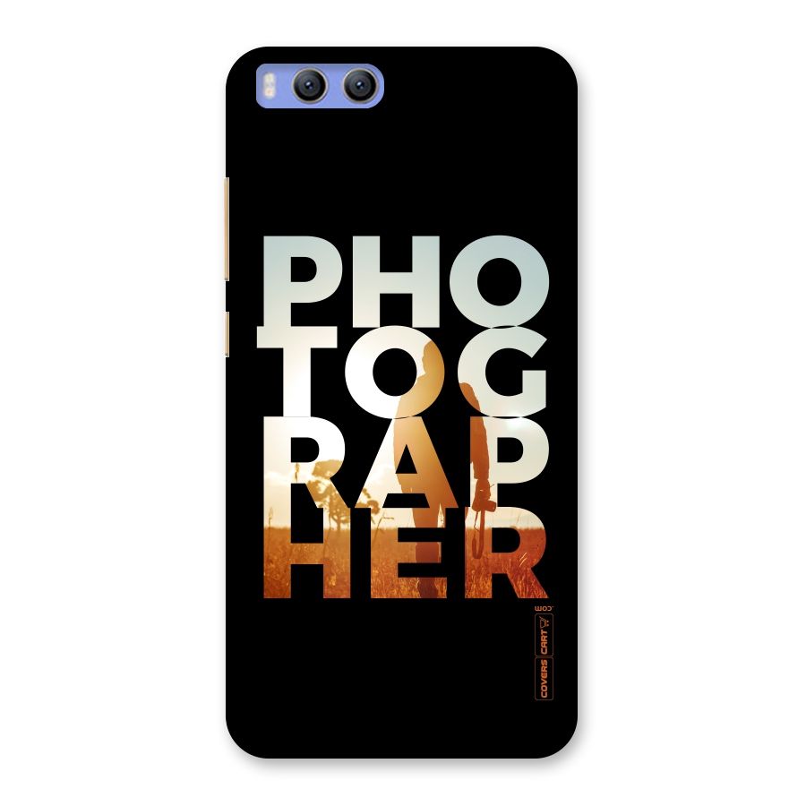 Photographer Typography Back Case for Xiaomi Mi 6