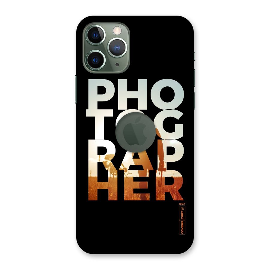 Photographer Typography Back Case for iPhone 11 Pro Logo  Cut