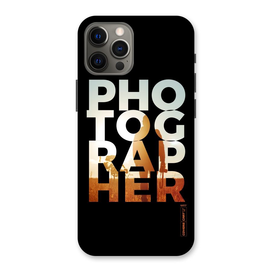 Photographer Typography Back Case for iPhone 12 Pro Max