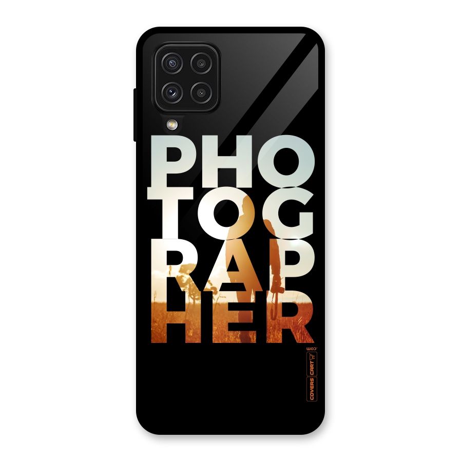 Photographer Typography Glass Back Case for Galaxy A22 4G