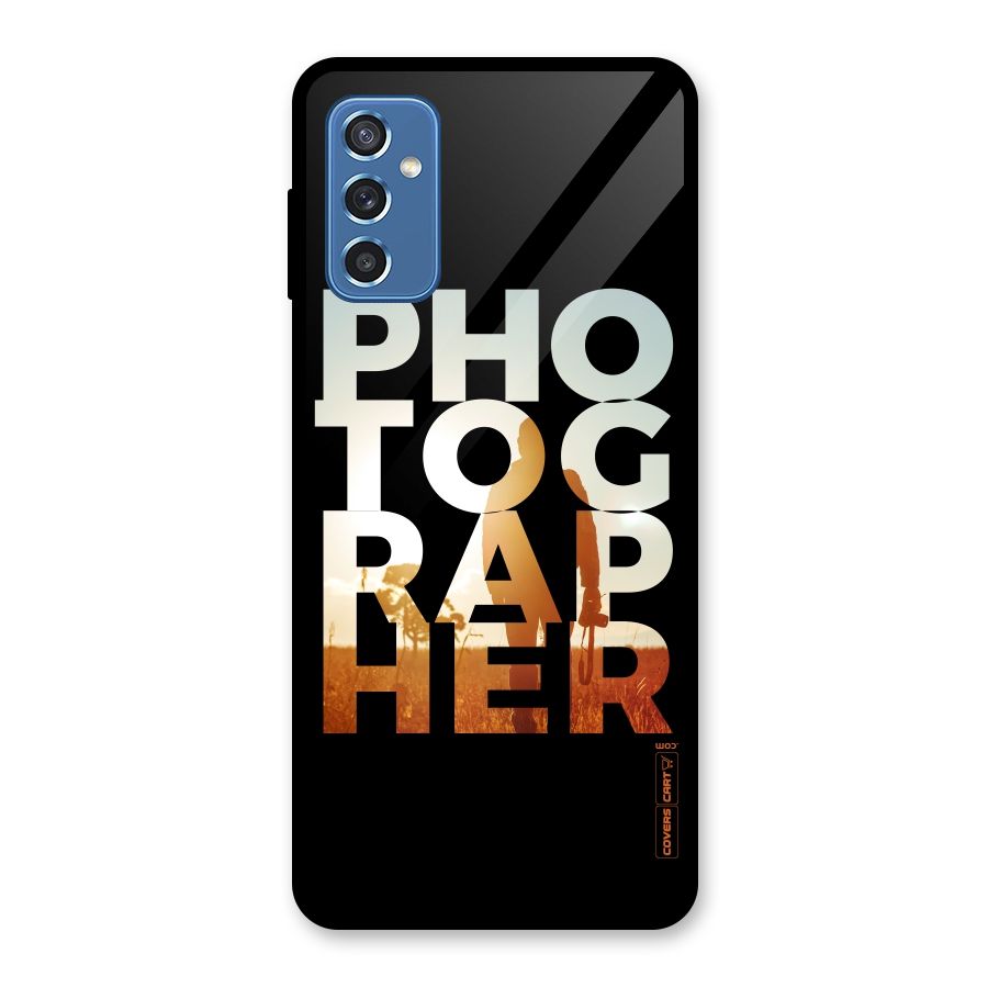 Photographer Typography Glass Back Case for Galaxy M52 5G
