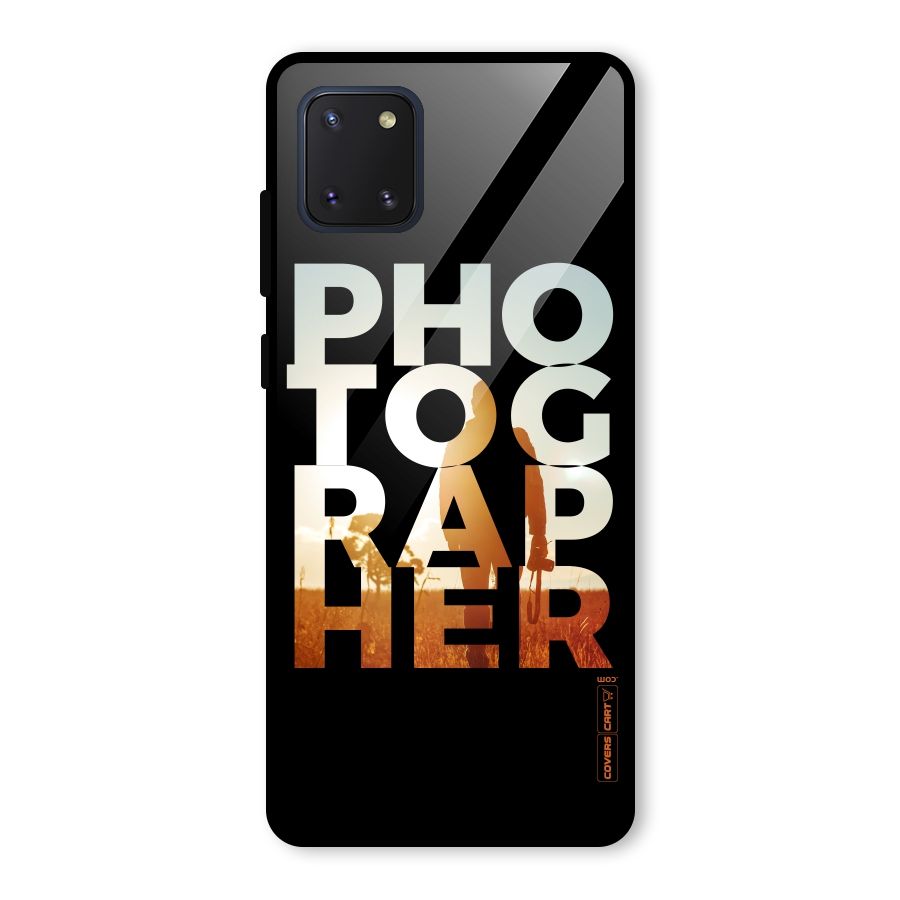 Photographer Typography Glass Back Case for Galaxy Note 10 Lite
