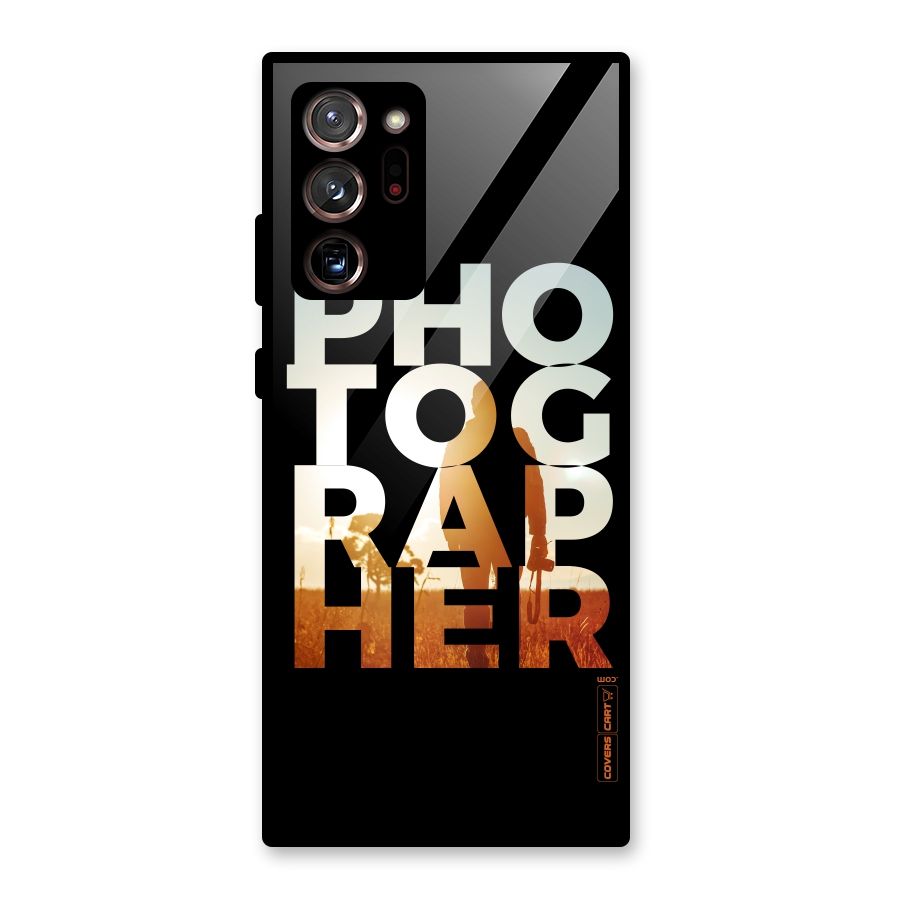 Photographer Typography Glass Back Case for Galaxy Note 20 Ultra