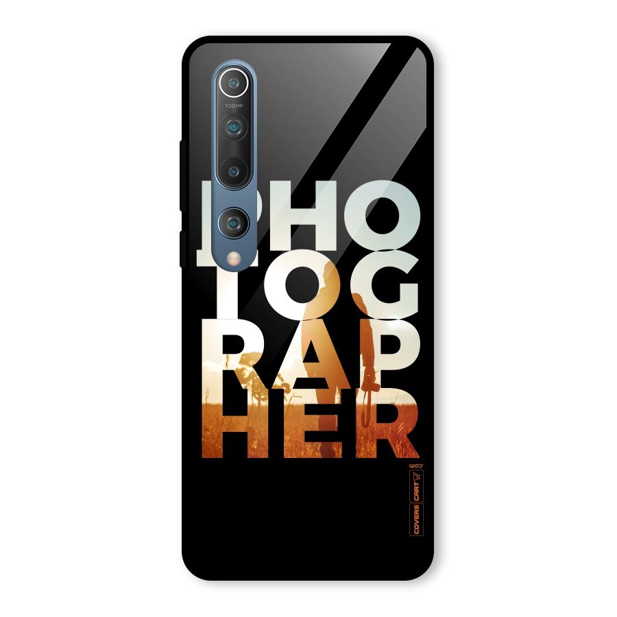 Photographer Typography Glass Back Case for Mi 10