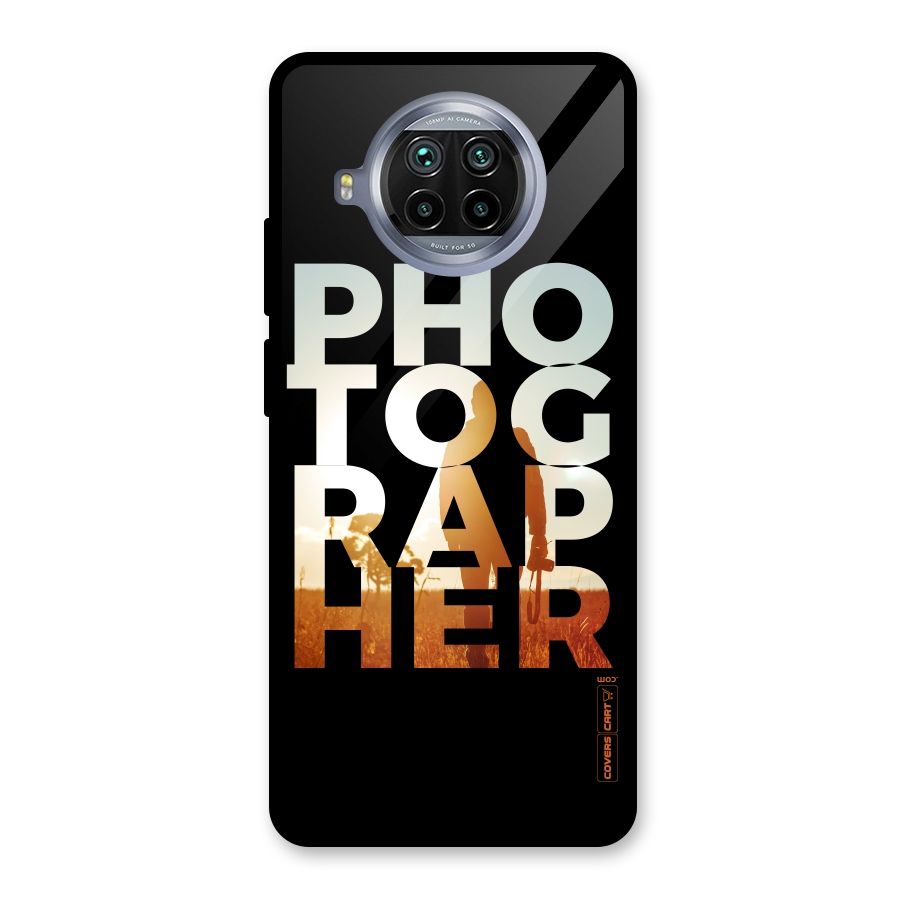 Photographer Typography Glass Back Case for Mi 10i
