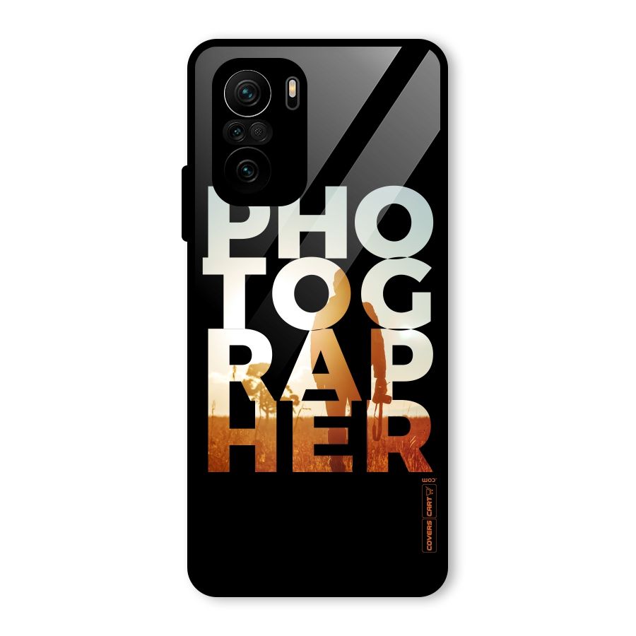 Photographer Typography Glass Back Case for Mi 11X Pro